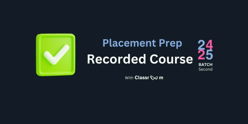 Placement Prep 24/25 Batch 2